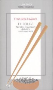 Fil rouge - Narratori e narrazioni dalla Cina contemporanea