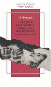 Togliatti deve morire - Il luglio rosso della democrazia