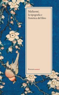 Mallarm&eacute;, la tipografia e l'estetica del libro