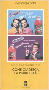 Come ci adesca la pubblicit&agrave;