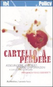Cartello a perdere - Assicurazioni, antitrust e scambio di informazioni