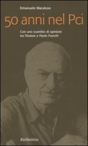 Cinquant'anni nel PCI