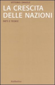 La crescita delle nazioni - Fatti e teorie