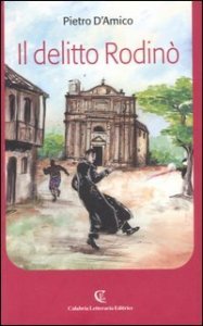 Il delitto Rodin&ograve;