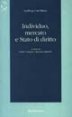 Individuo, mercato e Stato di diritto