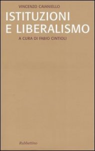 Istituzioni e liberalismo