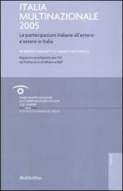 Italia multinazionale 2006 - Le partecipazioni italiane all'estero e estere in Italia