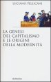 La genesi del capitalismo e le origini della modernit&agrave;