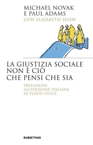 La giustizia sociale non &egrave; ci&ograve; che pensi che sia