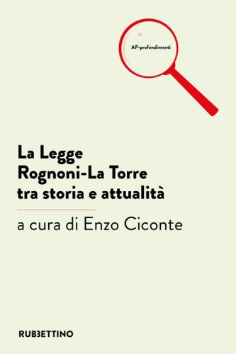 La legge Rognoni-La Torre tra storia e attualit&agrave;