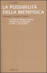 La possibilit&agrave; della metafisica. Sostanza, identit&agrave;, tempo