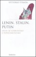 Lenin, Stalin, Putin - Studi su comunismo e postcomunismo