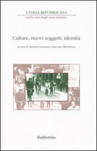 L'Italia repubblicana nella crisi degli anni Settanta. Atti del ciclo di Convegni (Roma, novembre-dicembre 2001)