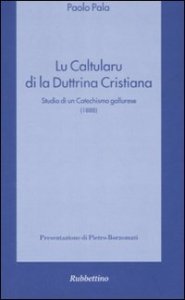 Lu Caltularu di la duttrina cristiana - Studio di un catechismo gallurese (1888)