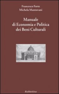 Manuale di economia e politica dei beni culturali
