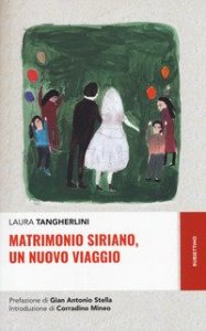 Matrimonio siriano, un nuovo viaggio