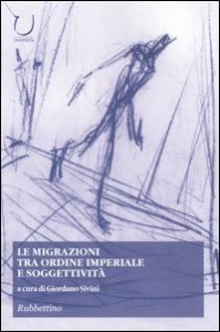 Le migrazioni tra ordine imperiale e soggettivit&agrave;