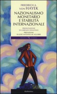 Nazionalismo monetario e stabilit&agrave; internazionale