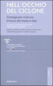 Nell'occhio del ciclone - Strategie per costruire il futuro del made in Italy