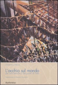 L'occhio sul mondo per una semiotica del punto di vista