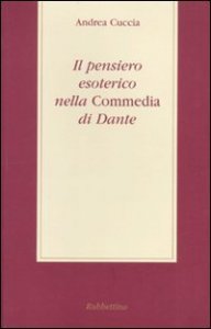 Il pensiero esoterico nella &laquo;Commedia&raquo; di Dante