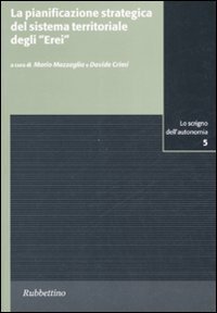 La pianificazione strategica del sistema territoriale degli &laquo;erei&raquo;