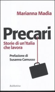 Precari - Storie di un'Italia che lavora