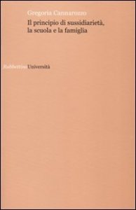 Il principio di sussidiariet&agrave;, la scuola e la famiglia