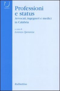 Professioni e status - Avvocati, ingegneri e medici in Calabria