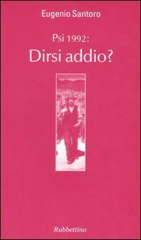 PSI 1992: dirsi addio?