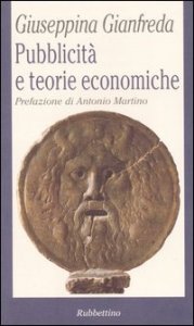 Pubblicit&agrave; e teorie economiche