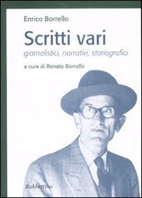 Scritti vari - Giornalistici, narrativi, storiografici