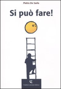Si pu&ograve; fare!
