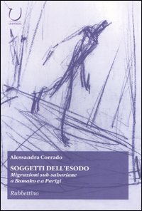 Soggetti dell'esodo - Migrazioni sub-sahariane a Bamako e a Parigi