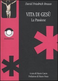 Vita di Ges&ugrave;. La passione
