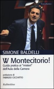 W Montecitorio! Guida pratica ai &laquo;misteri&raquo; dell'Aula della Camera