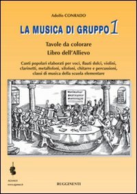 Musica Di Gruppo. Libro Dell`allievo. Per La