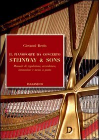 Pianoforte Da Concerto Steinway & Sons. Manuale Di Regolazio (il)
