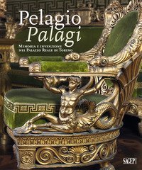 Pelagio Pelagi. Memoria e invenzione nel Palazzo Reale di Torino