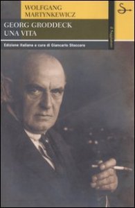 Georg Groddeck Una Vita