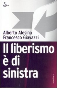 Il Liberismo E Di Sinistra