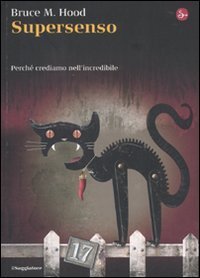 Supersenso. Perch&eacute; crediamo nell'incredibile