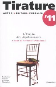 Tirature 2011. L'Italia del dopo benessere