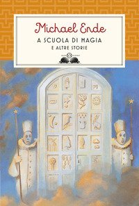 A scuola di magia. E altre storie