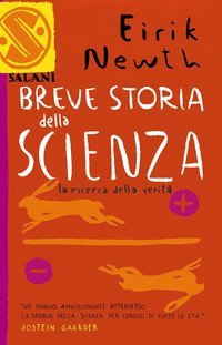 Breve storia della scienza. La ricerca della verit&agrave;