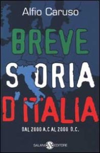 Breve storia d'Italia. Dal 2000 a. C. al 2000 d. C.