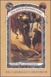 Il carosello carnivoro - Una serie di sfortunati eventi. Vol. 9