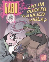 Chi ha rubato il basilisco viola? Gabo - Vol. 2