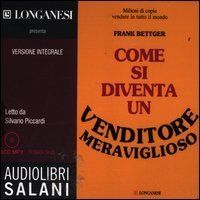 Come si diventa un venditore meraviglioso. Audiolibro. CD Audio formato MP3