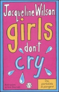Girls don't cry - Tre ragazze tre. Vol. 4